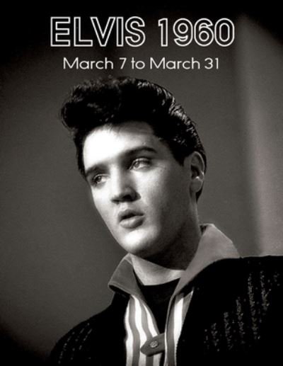 Cover for Paul Belard · Elvis March7 to31, 1960 (Paperback Book) (2019)