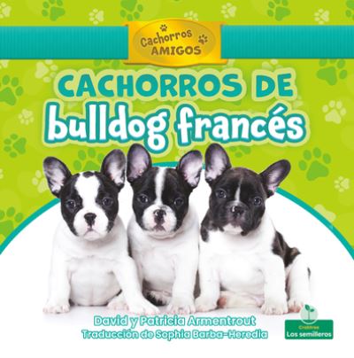 Cover for David Armentrout · Cachorros de Bulldog Frances (Hardcover Book) (2021)