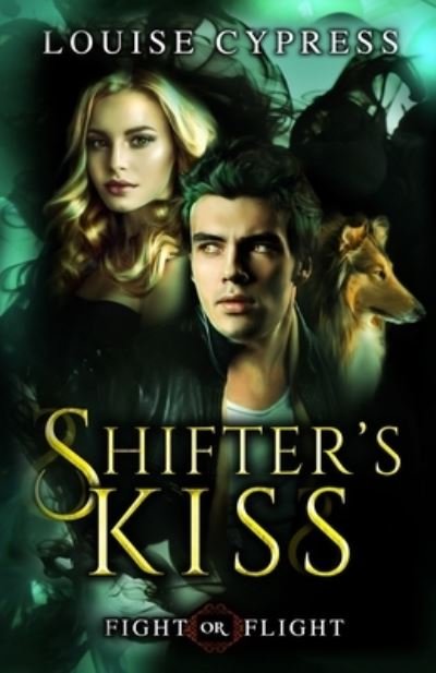 Cover for Louise Cypress · Shifter's Kiss (Paperback Book) (2019)