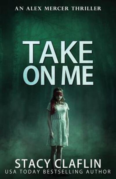 Cover for Stacy Claflin · Take On Me (Paperback Book) (2019)