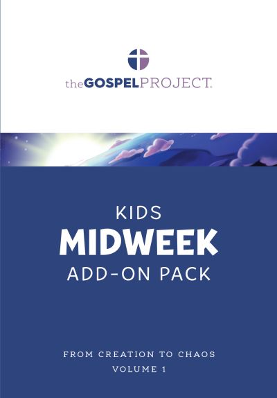 Cover for Lifeway Kids · The Gospel Project for Kids: Kids Midweek Add-On Pack - Volume 1: From Creation to Chaos (Book) (2021)