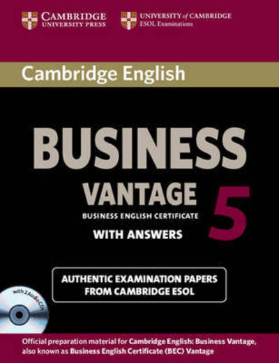 Cover for Cambridge ESOL · Cambridge English Business 5 Vantage Self-study Pack (Student's Book with Answers and Audio CDs (2)) - BEC Practice Tests (Book) (2012)