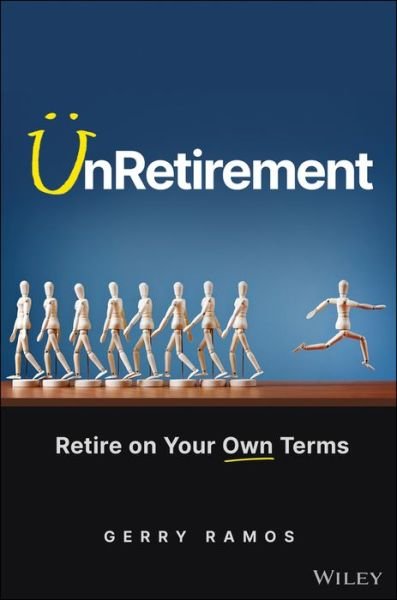 Cover for Ramos · UnRetirement: Retire on Your Own Terms (Innbunden bok) (2025)