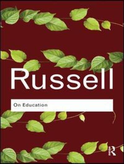Cover for Bertrand Russell · On Education - Routledge Classics (Hardcover Book) (2015)