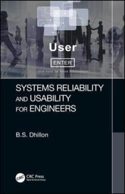 Cover for Dhillon, B.S. (University of Ottawa, Canada.) · Systems Reliability and Usability for Engineers (Hardcover Book) (2019)