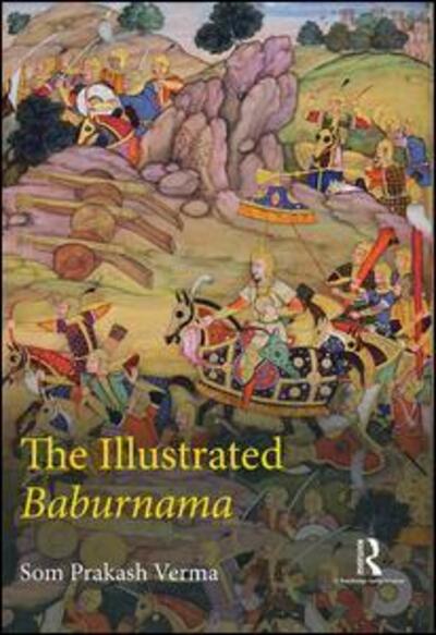 Cover for Som Prakash Verma · The Illustrated Baburnama (Hardcover Book) (2016)