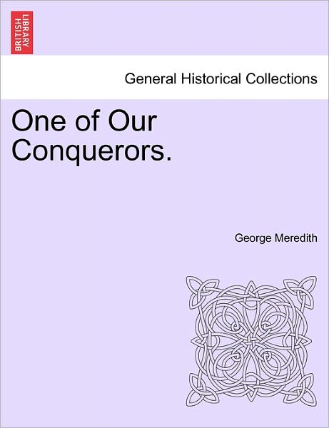 Cover for George Meredith · One of Our Conquerors. (Paperback Book) (2011)