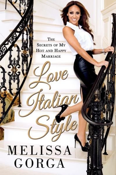 Cover for Melissa Gorga · Love Italian Style (Paperback Book) (2014)