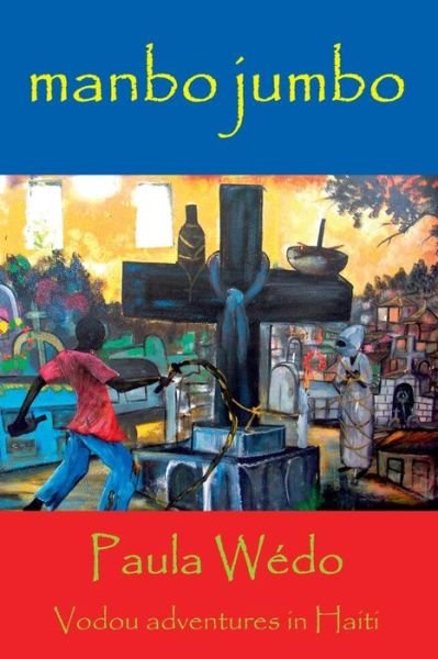 Cover for Manbo Paula Wedo · Manbo Jumbo (Paperback Book) (2015)