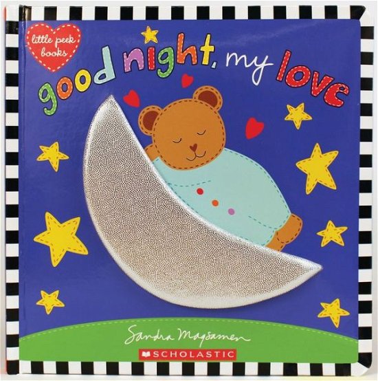Good Night, My Love - Sandra Magsamen - Bøker - Scholastic Inc. - 9781338110937 - 9. oktober 2018