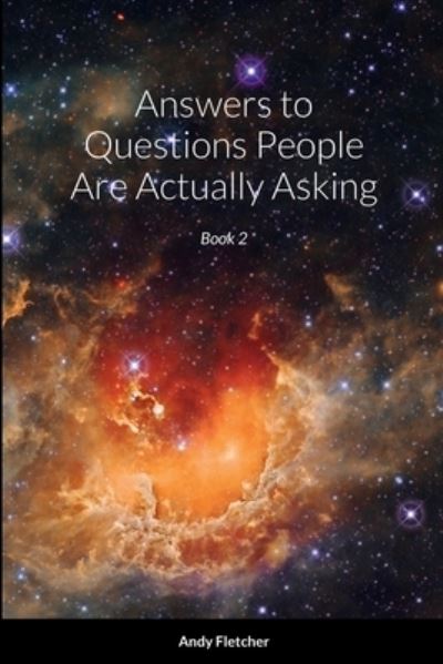 Cover for Andy Fletcher · Answers to Questions People Are Actually Asking (Book) (2021)