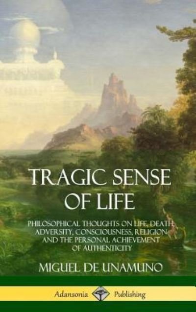 Cover for Miguel de Unamuno · Tragic Sense of Life (Gebundenes Buch) (2018)