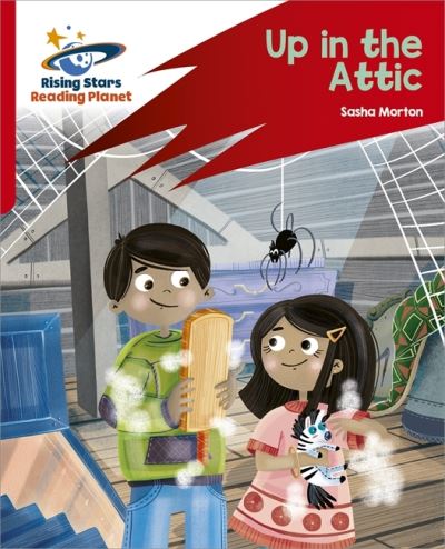 Cover for Sasha Morton · Reading Planet: Rocket Phonics – Target Practice – Up in the Attic – Red A (Paperback Book) (2021)