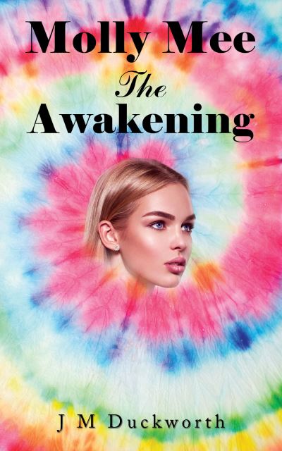 Cover for J M Duckworth · Molly Mee The Awakening (Paperback Book) (2023)