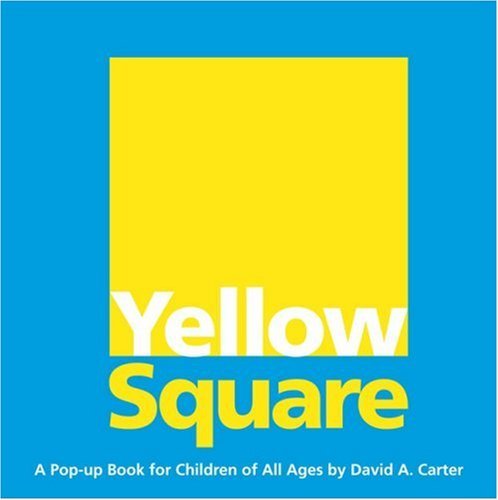 Yellow Square: a Pop-up Book for Children of All Ages - David  A. Carter - Boeken - Little Simon - 9781416940937 - 1 september 2008