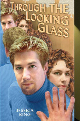 Cover for Jessica King · Through the Looking Glass (Paperback Book) (2005)