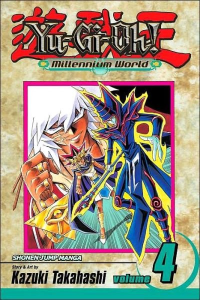 Cover for Kazuki Takahashi · Yu-Gi-Oh!: Millennium World, Vol. 4 - Yu-Gi-Oh!: Millennium World (Pocketbok) (2006)