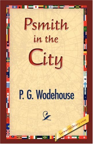 Cover for P. G. Wodehouse · Psmith in the City (Hardcover Book) (2007)