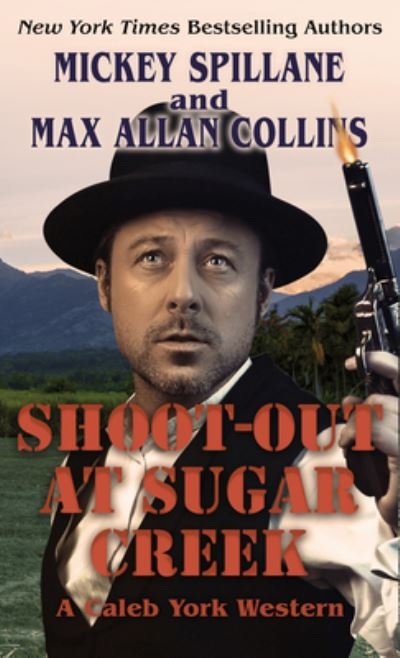 Cover for Mickey Spillane · Shoot-Out at Sugar Creek (Hardcover Book) (2021)