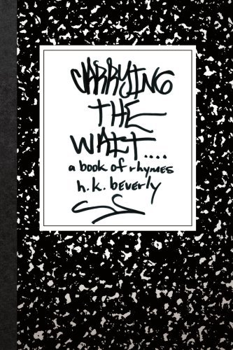 Carrying the Wait: a Book of Rhymes - Hydeen Beverly - Böcker - AuthorHouse - 9781434348937 - 1 mars 2008