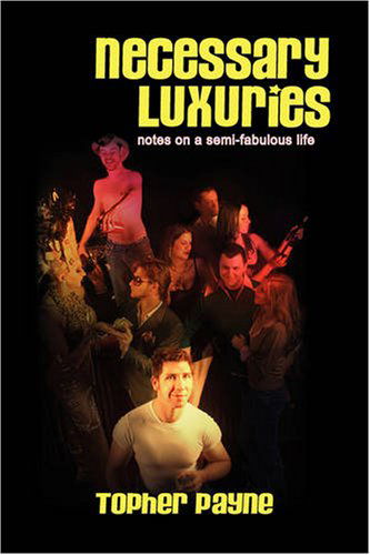 Cover for Topher Payne · Necessary Luxuries (Hardcover Book) (2008)