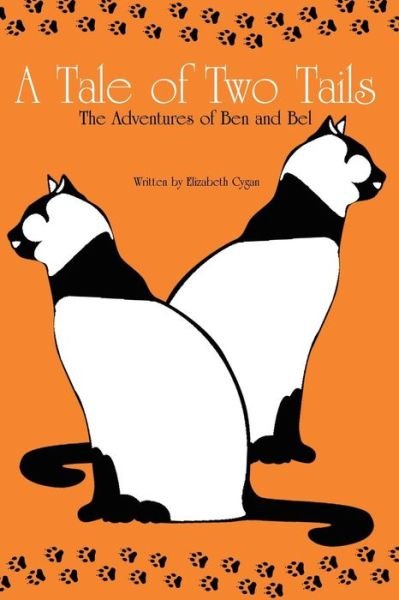 Cover for Elizabeth Cygan · A Tale of Two Tails: the Adventures of Ben and Bel (Pocketbok) (2009)