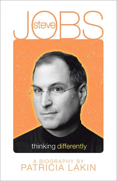 Steve Jobs: Thinking Differently - Patricia Lakin - Kirjat - Aladdin Paperbacks - 9781442453937 - tiistai 7. helmikuuta 2012