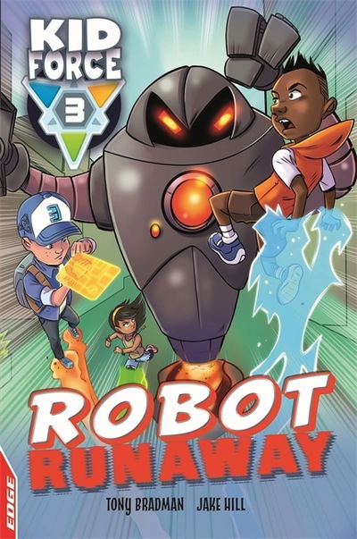 Cover for Tony Bradman · EDGE: Kid Force 3: Robot Runaway - EDGE: Kid Force 3 (Paperback Book) (2020)