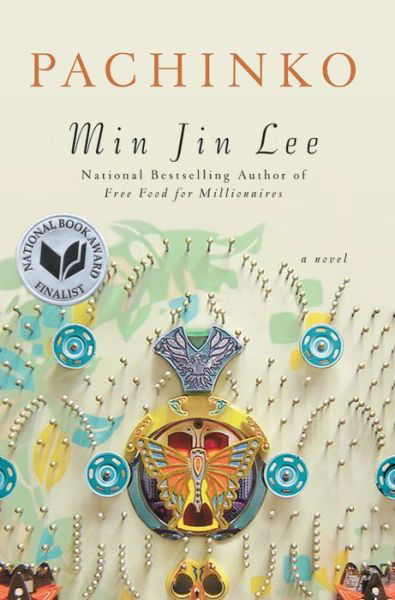 Pachinko (National Book Award Finalist) - Min Jin Lee - Livros - Grand Central Publishing - 9781455563937 - 7 de fevereiro de 2017