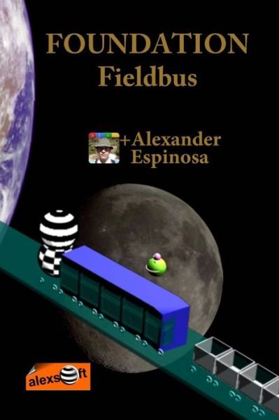 Cover for Alexander Espinosa · FOUNDATION Fieldbus (Paperback Bog) (2011)
