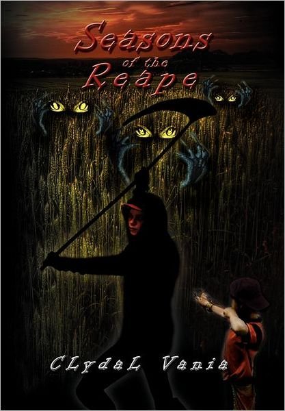 Cover for Clydal Vania · Seasons of the Reape (Hardcover bog) (2012)