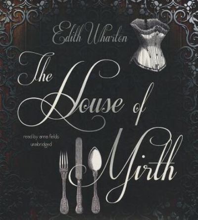 Cover for Edith Wharton · The House of Mirth (CD) (2012)