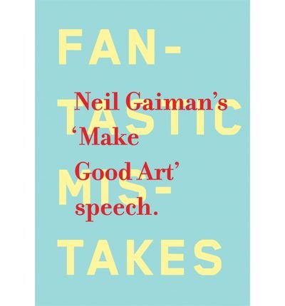Cover for Neil Gaiman · Make Good Art (Gebundenes Buch) (2013)