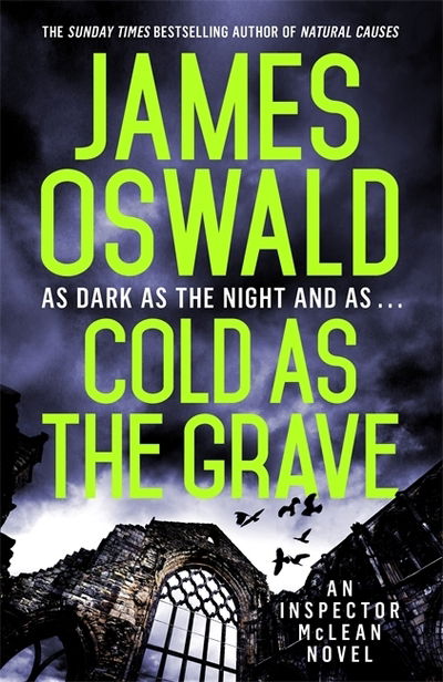 Cover for James Oswald · Cold as the Grave: Inspector McLean 9 - The Inspector McLean Series (Pocketbok) (2019)