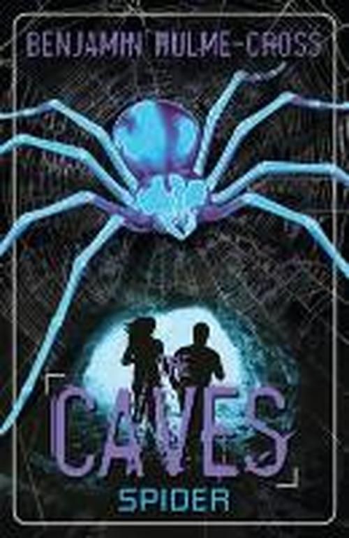 Cover for Benjamin Hulme-Cross · The Caves: Spider: The Caves 3 - The Caves (Paperback Book) (2014)