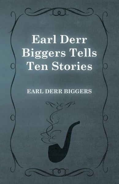 Cover for Earl Derr Biggers · Earl Derr Biggers Tells Ten Stories (Paperback Book) (2015)