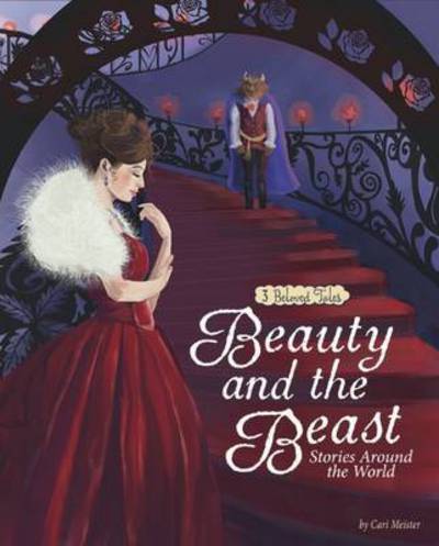 Cover for Cari Meister · Beauty and the Beast Stories Around the World: 3 Beloved Tales - Multicultural Fairy Tales (Paperback Book) (2016)