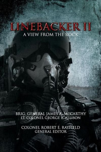 Cover for Gen James R Mccarthy · Linebacker Ii: a View from the Rock (Pocketbok) (2012)
