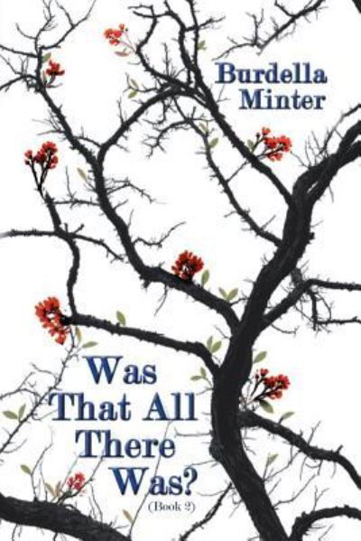 Cover for Burdella Minter · Was That All There Was?: (Book 2) (Paperback Book) (2013)