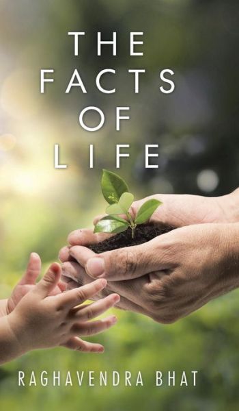 Cover for Raghavendra Bhat · The Facts of Life (Hardcover Book) (2014)