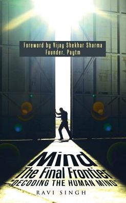 Cover for Ravi Singh · Mind The Final Frontier (Pocketbok) (2016)