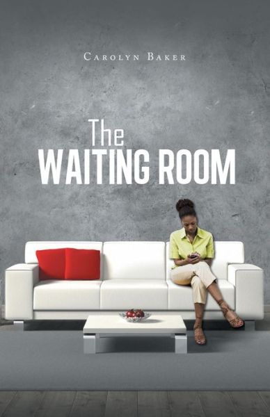 Cover for Baker, Carolyn, Phd · The Waiting Room (Paperback Book) (2014)