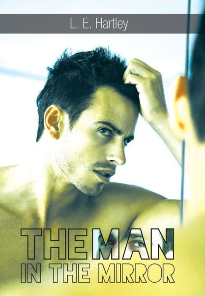 Cover for L E Hartley · The Man in the Mirror (Innbunden bok) (2014)