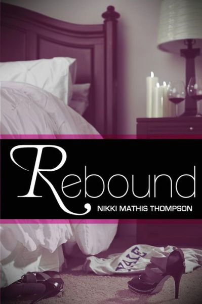 Cover for Nikki Mathis Thompson · Rebound (Paperback Book) (2013)