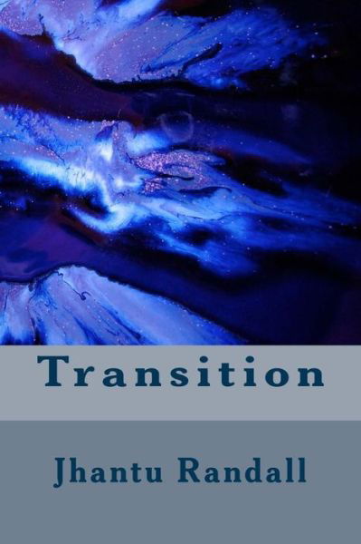 Cover for Jhantu Randall · Transition (Taschenbuch) (2013)