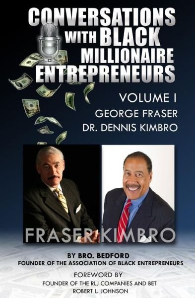 Cover for Bro Bedford · Conversations with Black Millionaire Entrepreneurs: No Non-sense Lessons from Those Who've Been There, Done That! (Paperback Bog) (2014)
