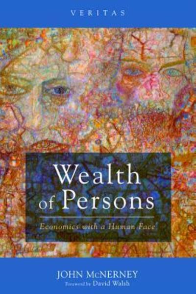 Wealth of Persons - John McNerney - Books - Cascade Books - 9781498229937 - August 31, 2016