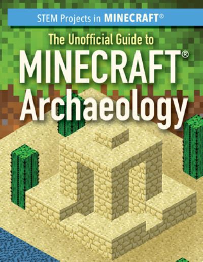 Cover for Jill Keppeler · Unofficial Guide to Minecraft Archaeology (Book) (2024)