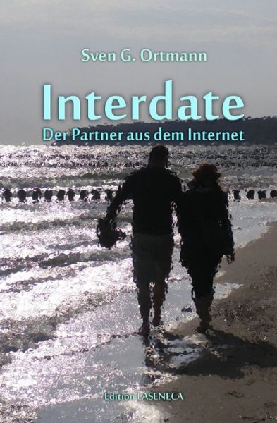 Cover for Sven G Ortmann · Interdate: Der Partner Aus Dem Internet (Paperback Book) (2014)