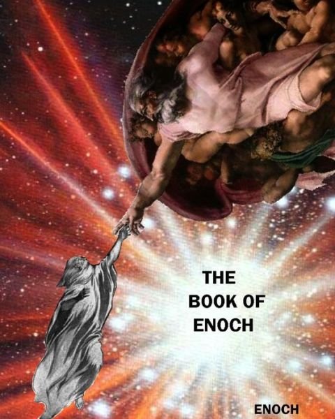 The Book of Enoch - Enoch - Böcker - Createspace Independent Publishing Platf - 9781500751937 - 5 augusti 2014